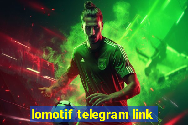 lomotif telegram link